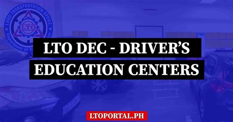 List of LTO Driver’s Education Center Locations .